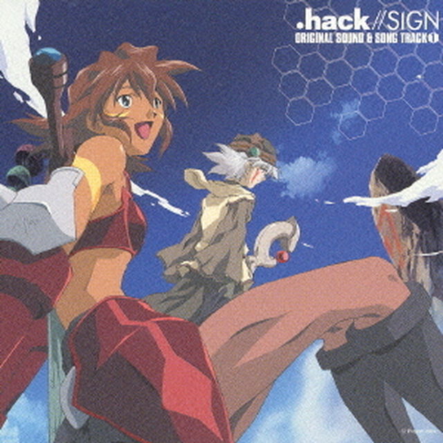TV東京アニメーション　．hack／／SIGN　ORIGINAL　SOUND　＆　SONG　TRACK　1（ＣＤ）