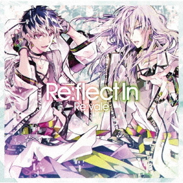 Re:vale 2nd Album "Re:flect In"【通常盤】（セブンネット限定特典：2L判ブロマイド付き）（ＣＤ）