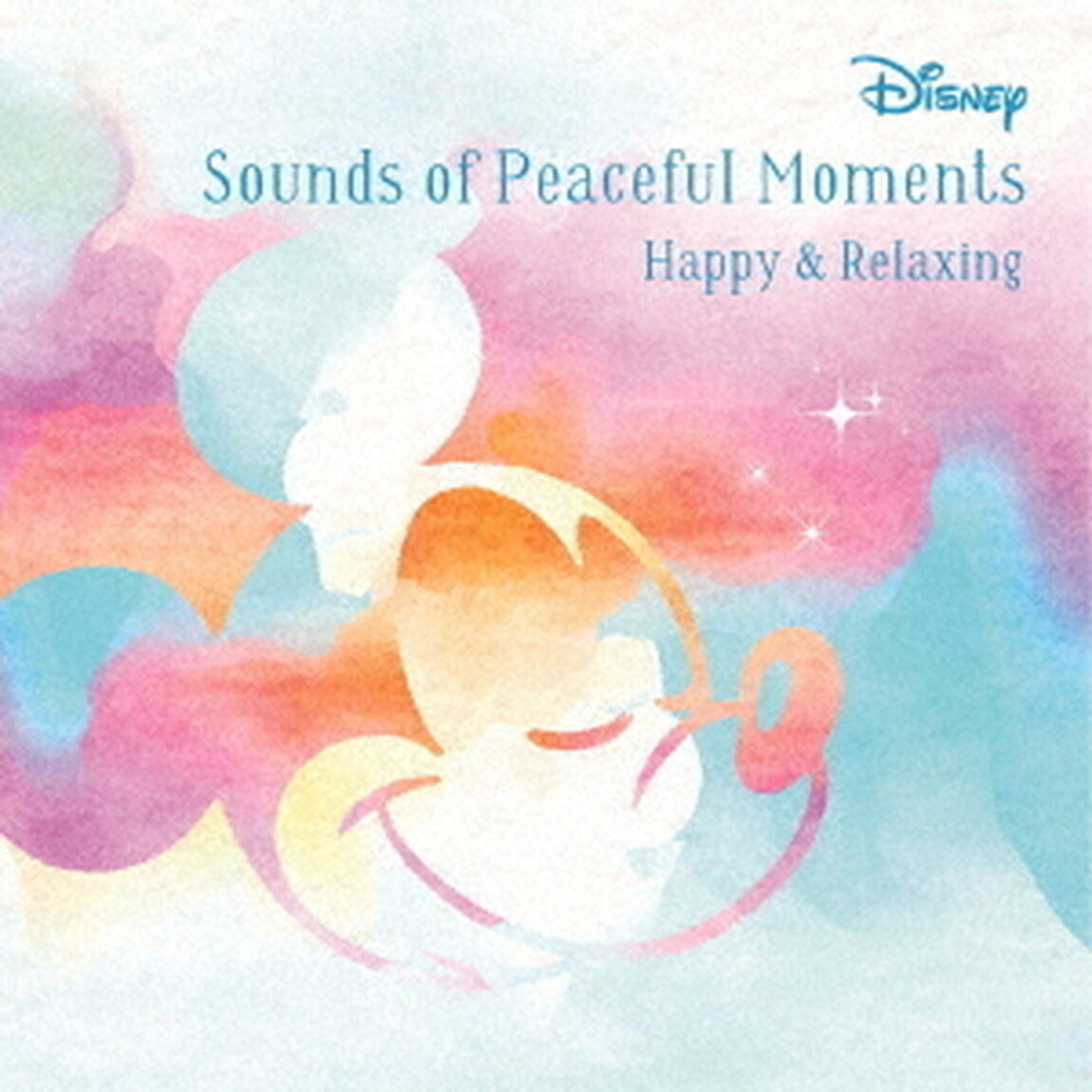 ディズニー　サウンド・オブ・ピースフル・モーメント　ハッピー＆リラックス（ＣＤ）