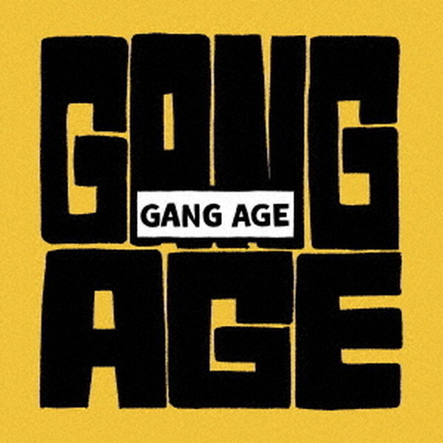 GANG　AGE（ＣＤ）