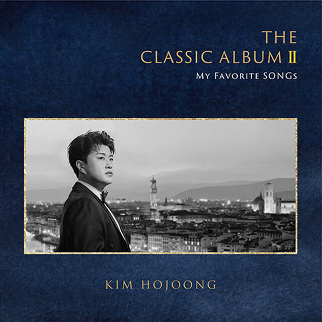 KIM HO JOONG/CLASSIC ALBUM 2 : MY FAVORITE SONGS（輸入盤）（ＣＤ）