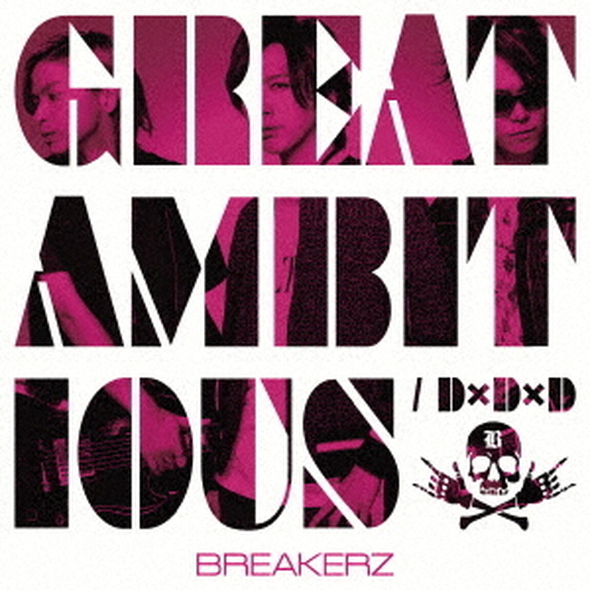 GREAT　AMBITIOUS／D&times;D&times;D（ＣＤ）