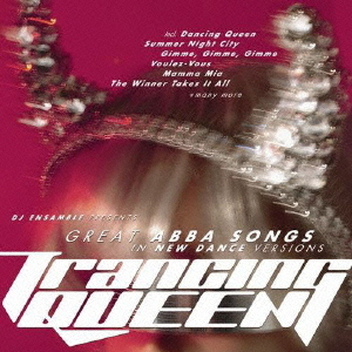 トランシング・クィーン　グレート・アバ・ソングス・イン・ニュー・ダンス・ヴァージョンズ（ＣＤ）