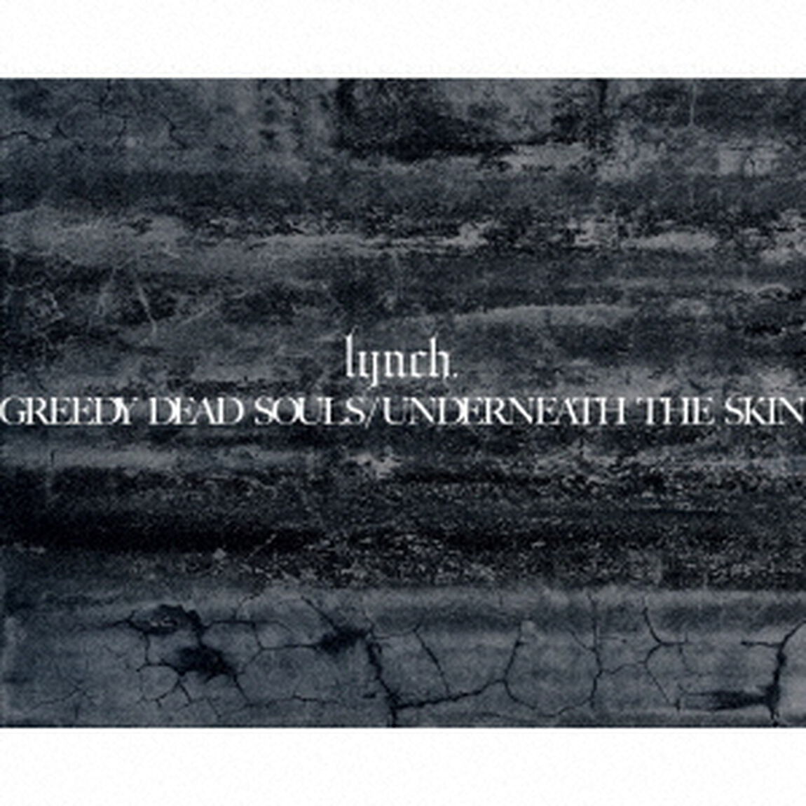 lynch.／GREEDY DEAD SOULS / UNDERNEATH THE SKIN（数量限定盤／3CD+Blu-ray）（ＣＤ）
