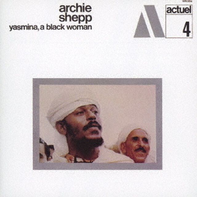 Archie Shepp／ヤスミナ，ア・ブラック・ウーマン（CD）（ＣＤ）