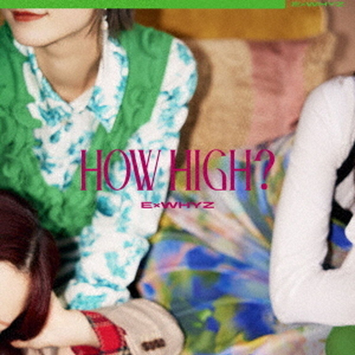 ExWHYZ／HOW HIGH？（通常盤／CD）（ＣＤ）