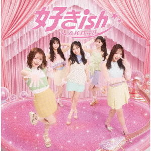 AKB48／好きish（通常盤／CD）（セブンネット限定特典：L判ブロマイド