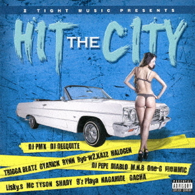 Ⅱ　TIGHT　MUSIC　PRESENTS　HIT　THE　CITY（ＣＤ）