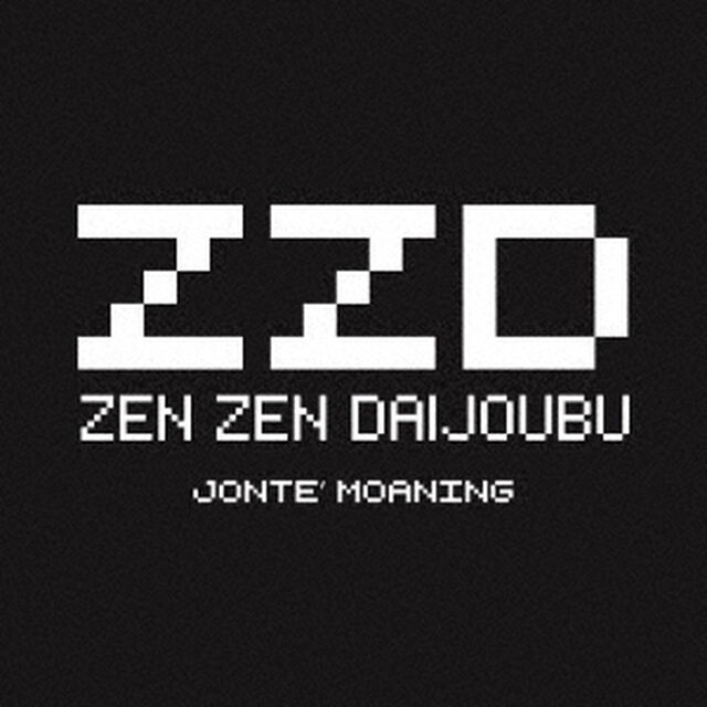 ZEN　ZEN　DAIJOUBU（CDシングル）