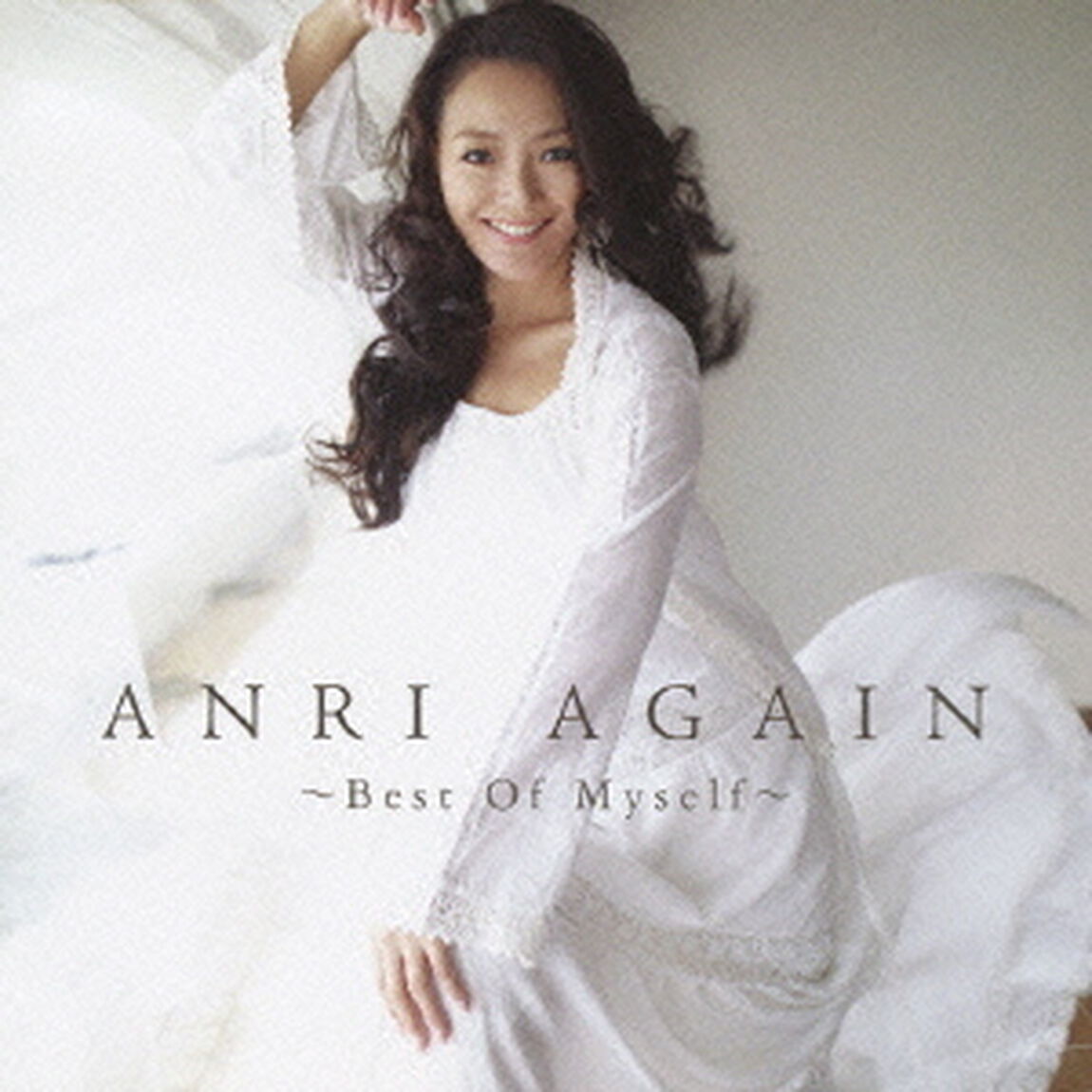 ANRI　AGAIN　〜Best　Of　Myself〜（ＣＤ）