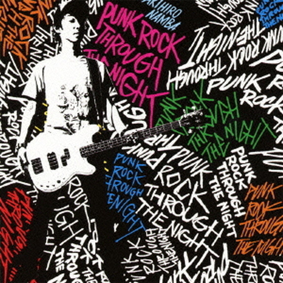 PUNK　ROCK　THROUGH　THE　NIGHT（ＣＤ）