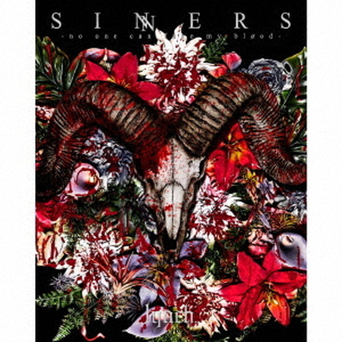 lynch．／SINNERS－no　one　can　fake　my　blood－（ＣＤ）
