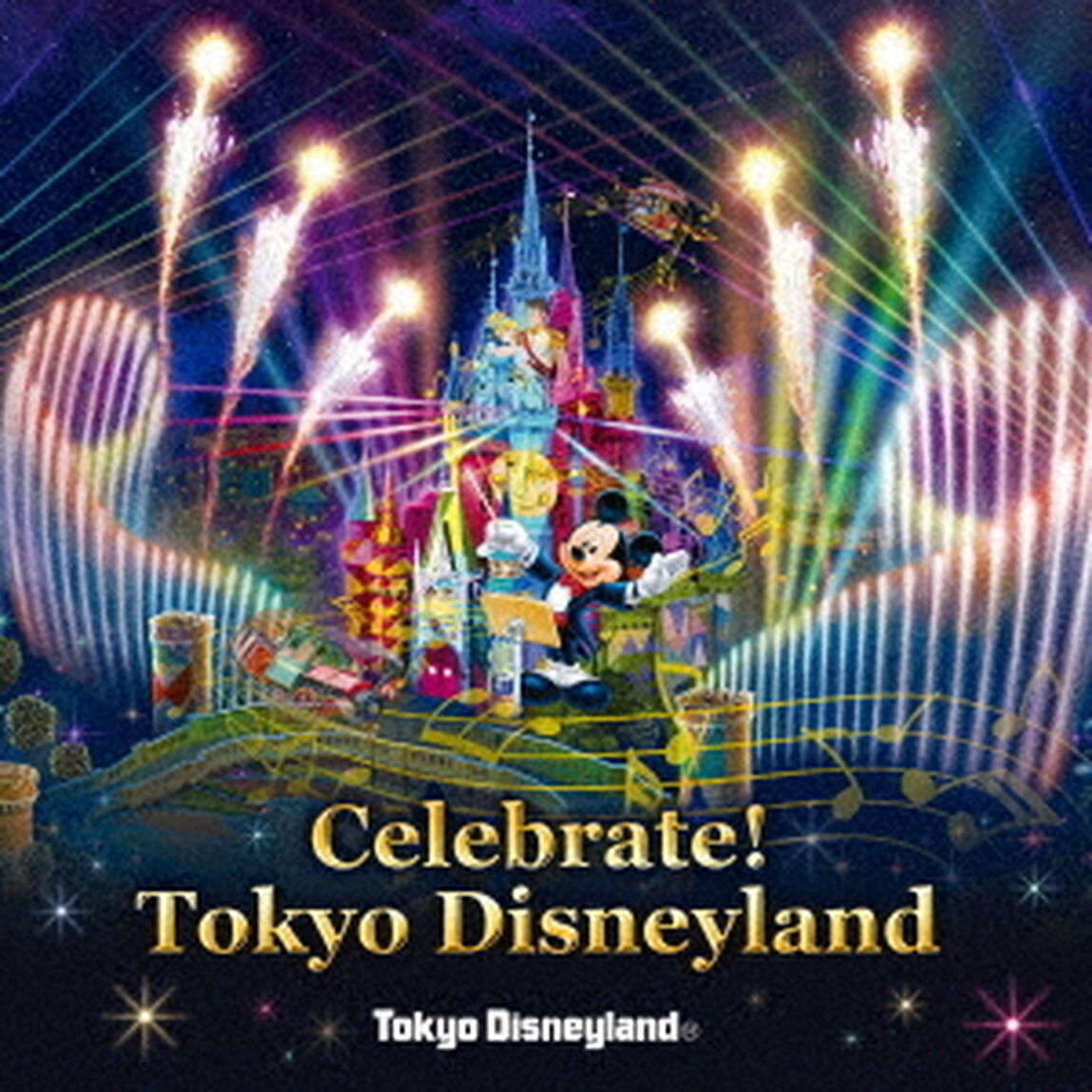 東京ディズニーランド　Celebrate！　Tokyo　Disneyland（ＣＤ）
