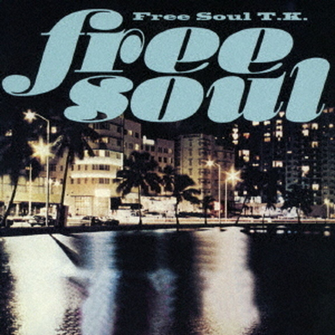 Free　Soul　T．K．（ＣＤ）