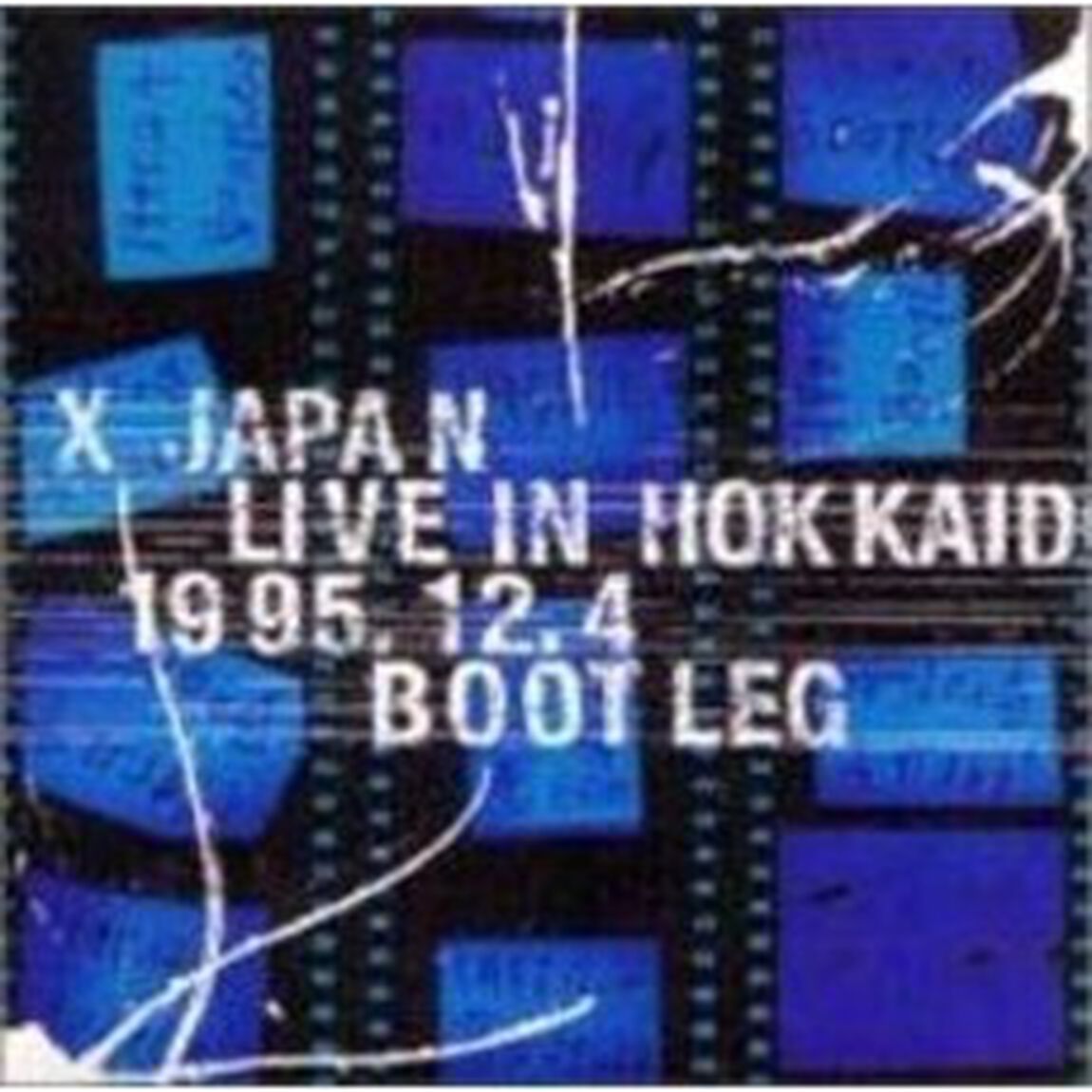 X　JAPAN　LIVE　IN　HOKKAIDO　1995．12．4　BOOTLEG（ＣＤ）