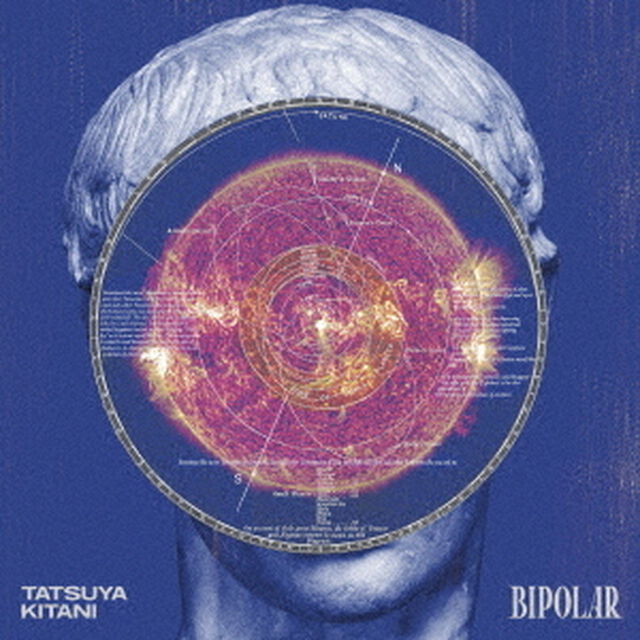 キタニタツヤ／BIPOLAR（ＣＤ）