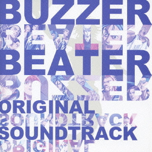 BUZZER　BEATER　オリジナル・サウンドトラック（ＣＤ）