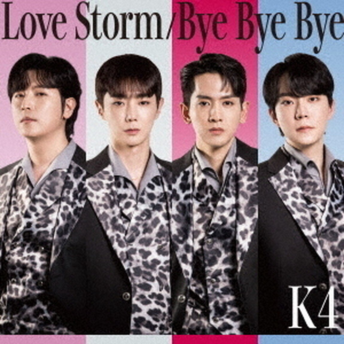 K4／Love Storm/Bye Bye Bye（通常盤／CD）（ＣＤ）