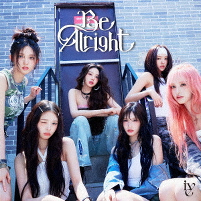 IVE／Be Alright（通常盤／CD）（セブンネット限定特典：L判ブロマイド (ソロ絵柄6種中ランダム1種)）（ＣＤ）