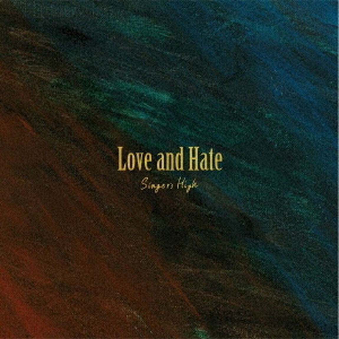 Love　and　Hate（ＣＤ）