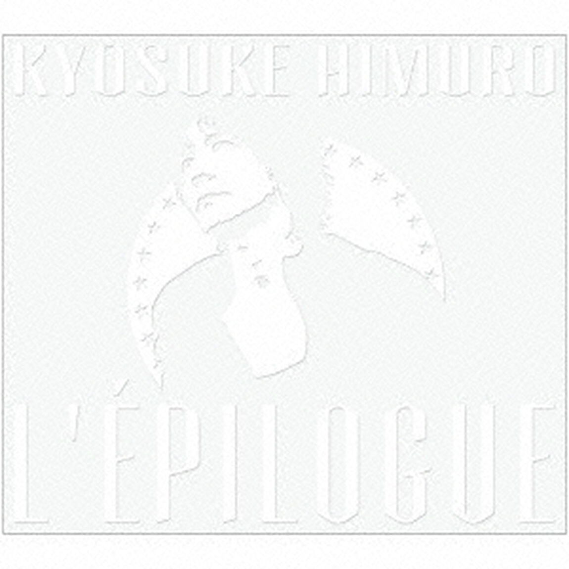 氷室京介／L'EPILOGUE（初回生産限定盤）（セブン‐イレブン、セブンネット限定特典：LAST GIGS特製ドッグタグ）（ＣＤ）