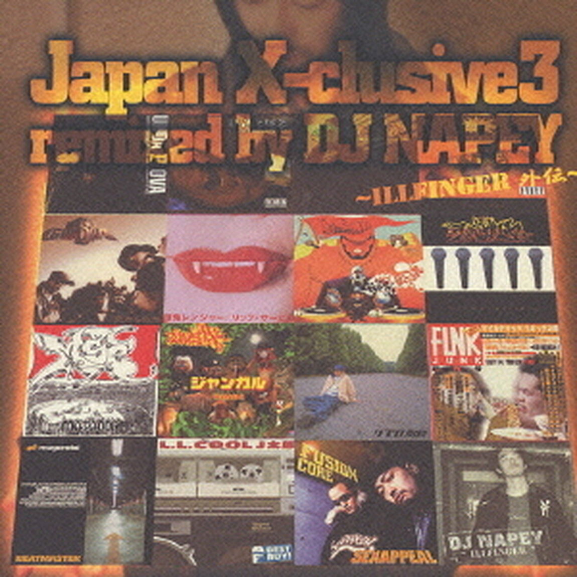 Japan　X－clusive　3／Remixed　by　DJ　NAPEY　〜ILL　FINGER　外伝〜（ＣＤ）