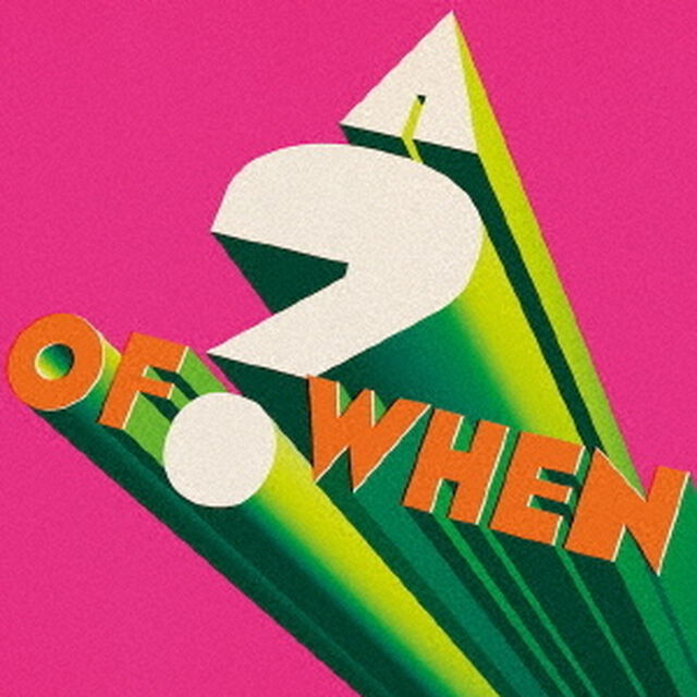 A　？　of　WHEN（ＣＤ）
