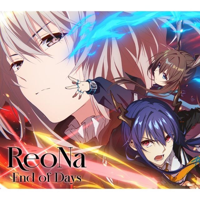 ReoNa／End of Days（期間生産限定盤／CD+Blu-ray）（ＣＤ）