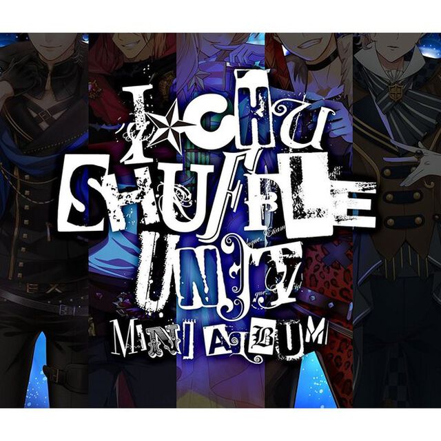 アイ★チュウ／〜シャッフルユニットミニアルバム〜（初回限定盤）（ＣＤ）