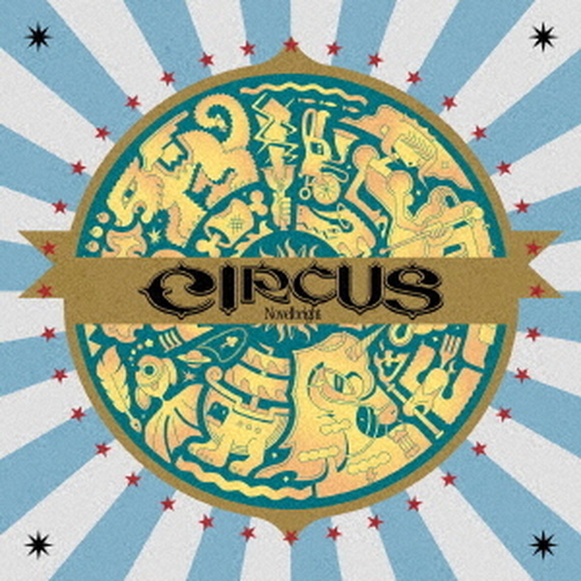 Novelbright／CIRCUS（初回限定盤／CD+DVD）（特典なし）（ＣＤ）