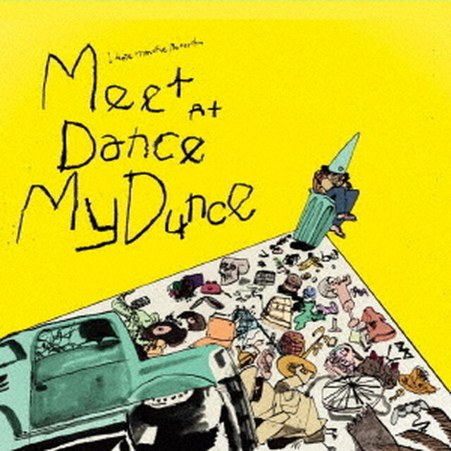 Meet　At　Dance　My　Dunce（ＣＤ）
