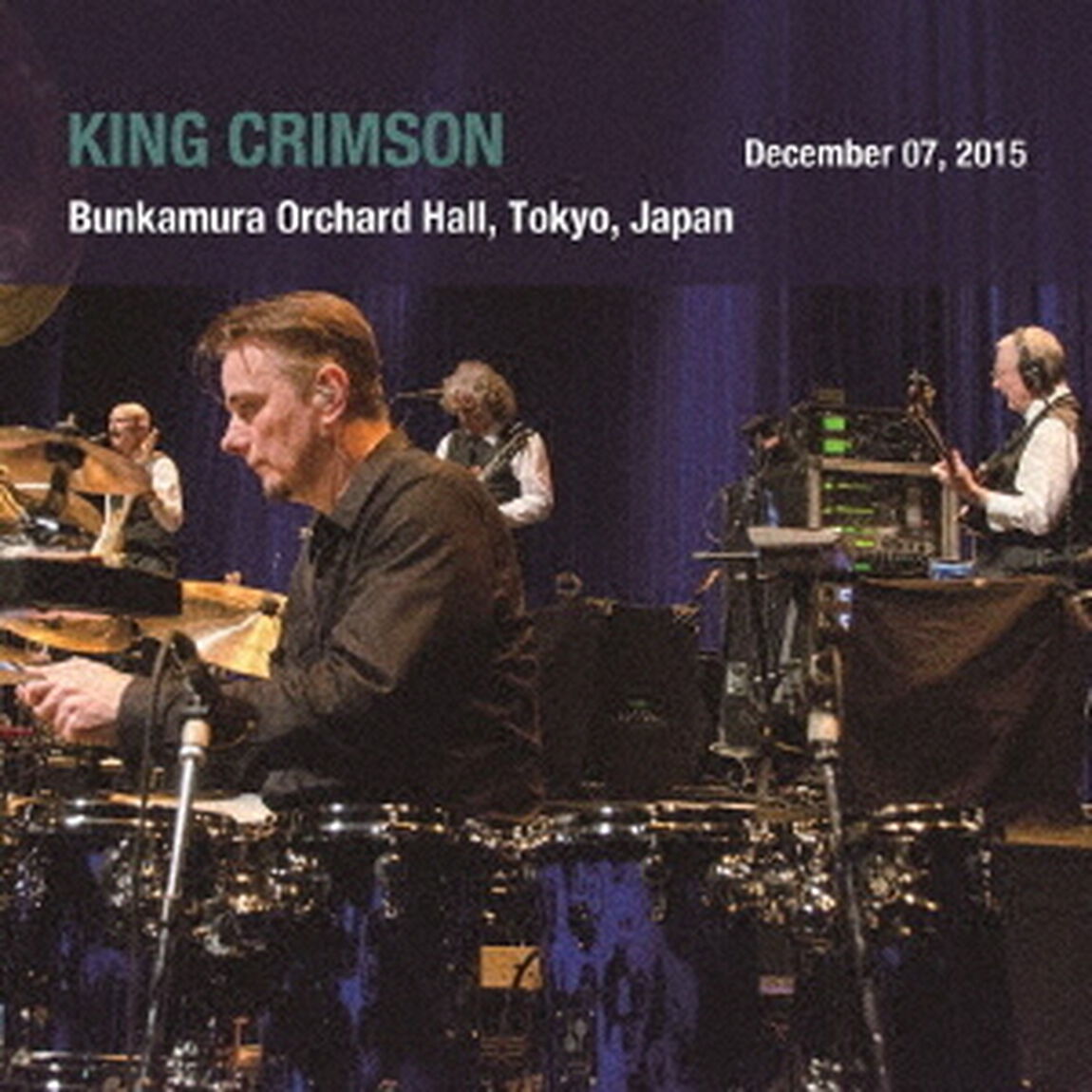 キング・クリムゾン日本公演補完シリーズ　in　SHM－CD　2015年東京公演編パート1　Show1　2015年12月7日（月）東京・Bunkamura　オーチャードホール（ＣＤ）