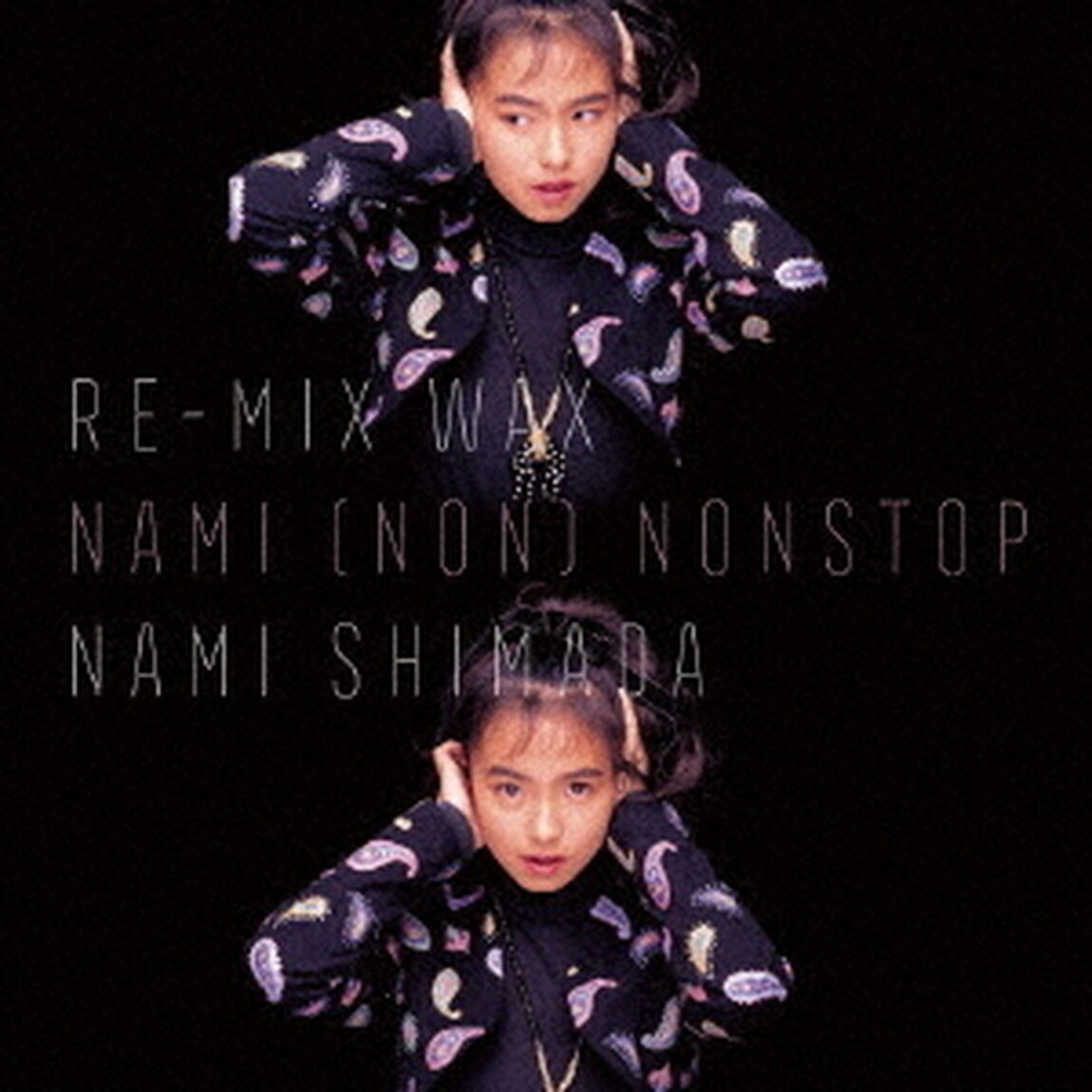 RE－MIX　WAX　NAMI　（NON）　NONSTOP（ＣＤ）