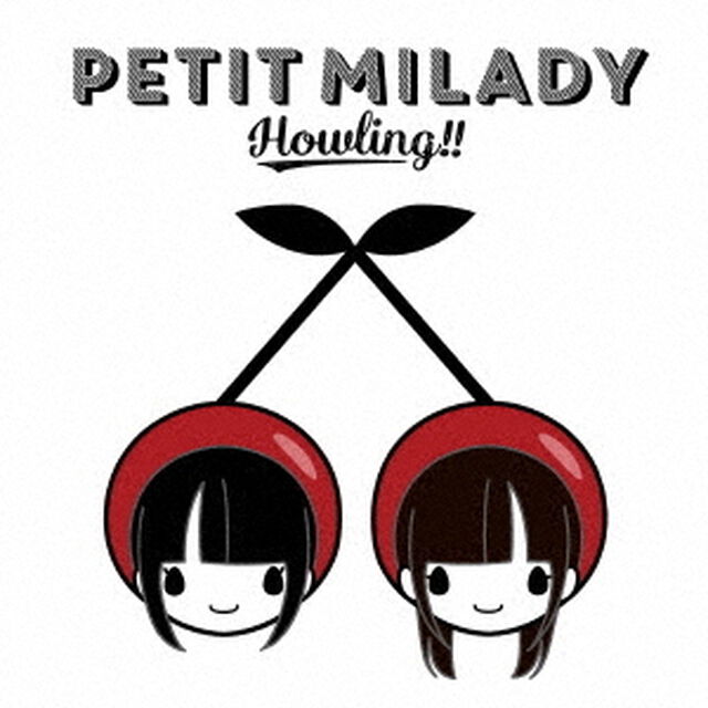 petit milady／Howling！！（ＣＤ）
