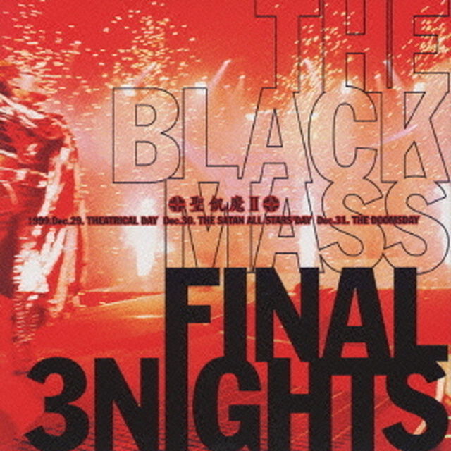 THE　BLACK　MASS　FINAL　3NIGHTS（ＣＤ）