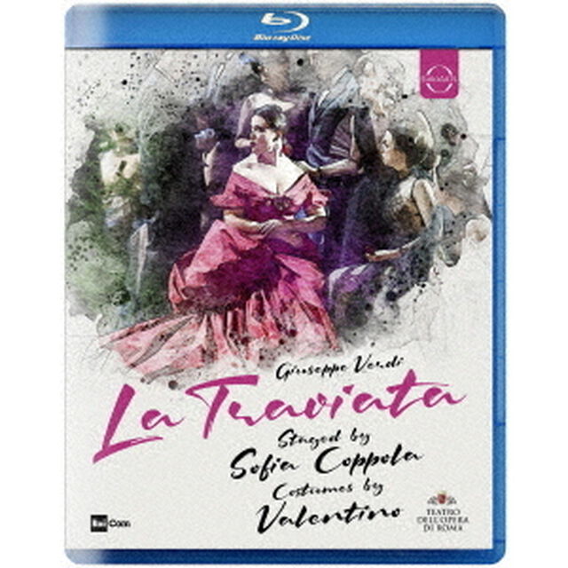 ヴェルディ：歌劇≪椿姫≫／ローマ歌劇場（ソフィア・コッポラ演出）（Ｂｌｕ－ｒａｙ　Ｄｉｓｃ）