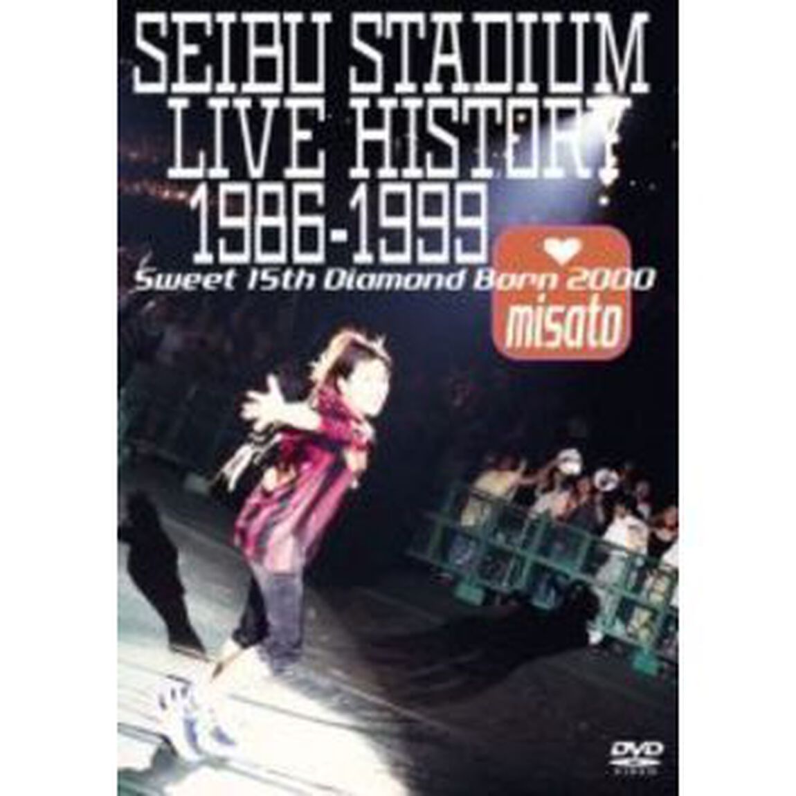 SEIBU　STADIUM　LIVE　HISTORY　1986〜1999　－Sweet　15th　Diamond　Born　2000－（ＤＶＤ）