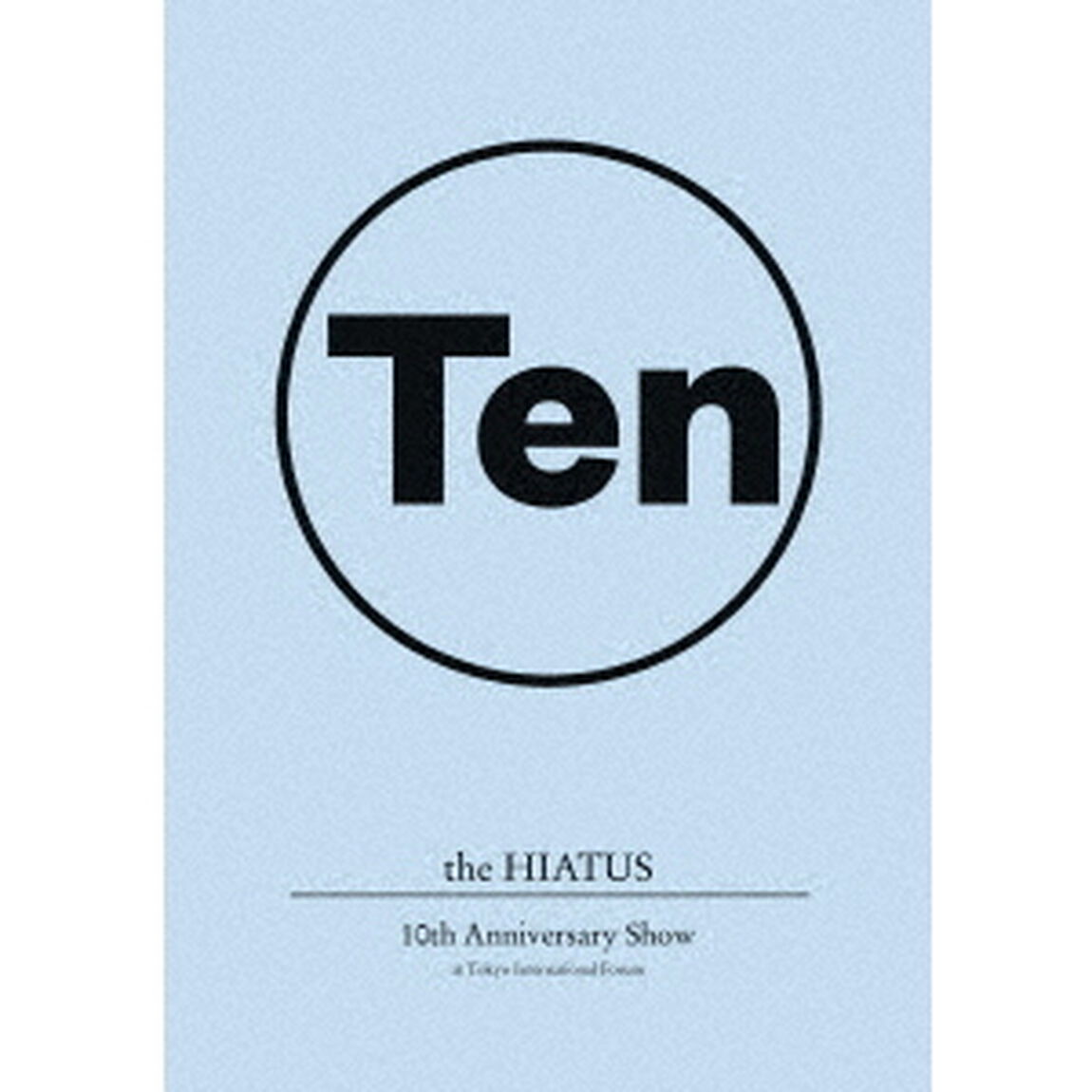 10th　Anniversary　Show　at　Tokyo　International　Forum（Ｂｌｕ－ｒａｙ　Ｄｉｓｃ）