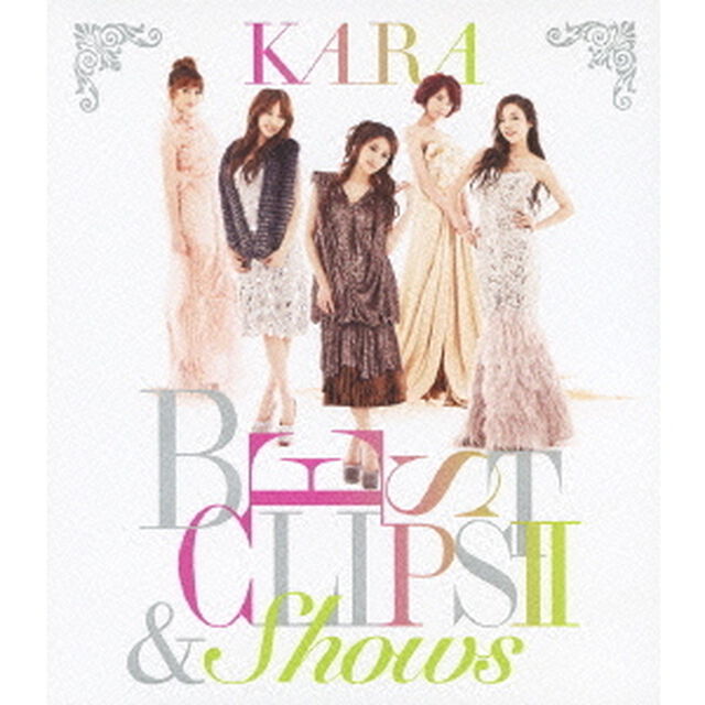 KARA　BEST　CLIPS　Ⅱ　＆　Shows（Ｂｌｕ－ｒａｙ　Ｄｉｓｃ）