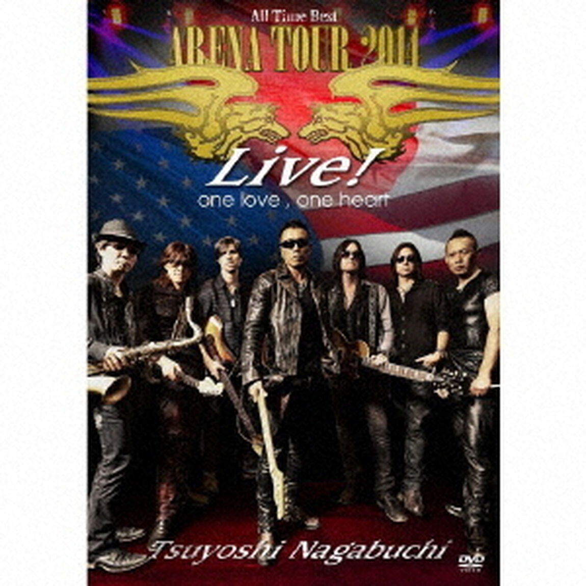 TSUYOSHI　NAGABUCHI　&ldquo;ARENA　TOUR　2014　ALL　TIME　BEST&rdquo;　Live！　one　love，one　heart（ＤＶＤ）