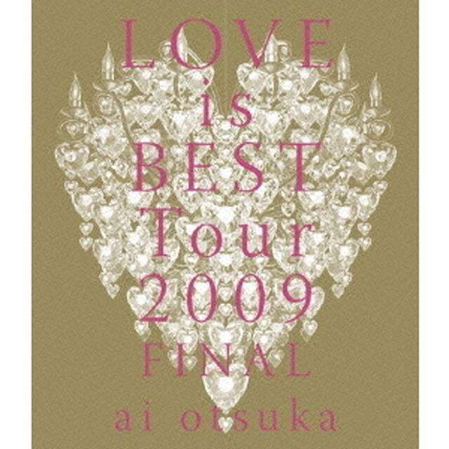大塚愛　LOVE　is　BEST　Tour　2009　FINAL（Ｂｌｕ－ｒａｙ　Ｄｉｓｃ）