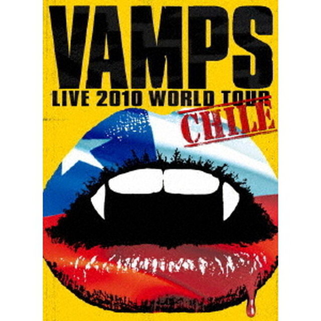 VAMPS　LIVE　2010　WORLD　TOUR　CHILE（ＤＶＤ）