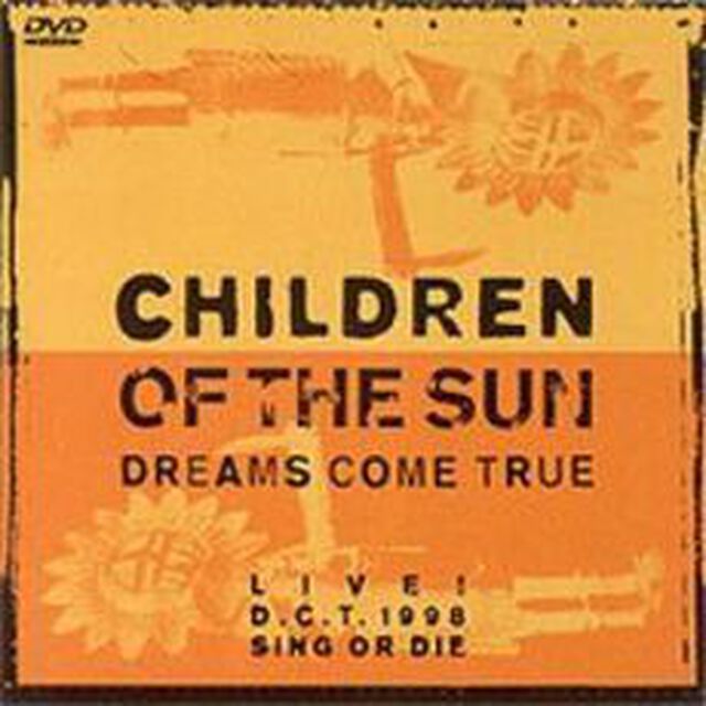 CHILDREN　OF　THE　SUN　LIVE！D．C．T．1998　SING　OR　DIE（ＤＶＤ）