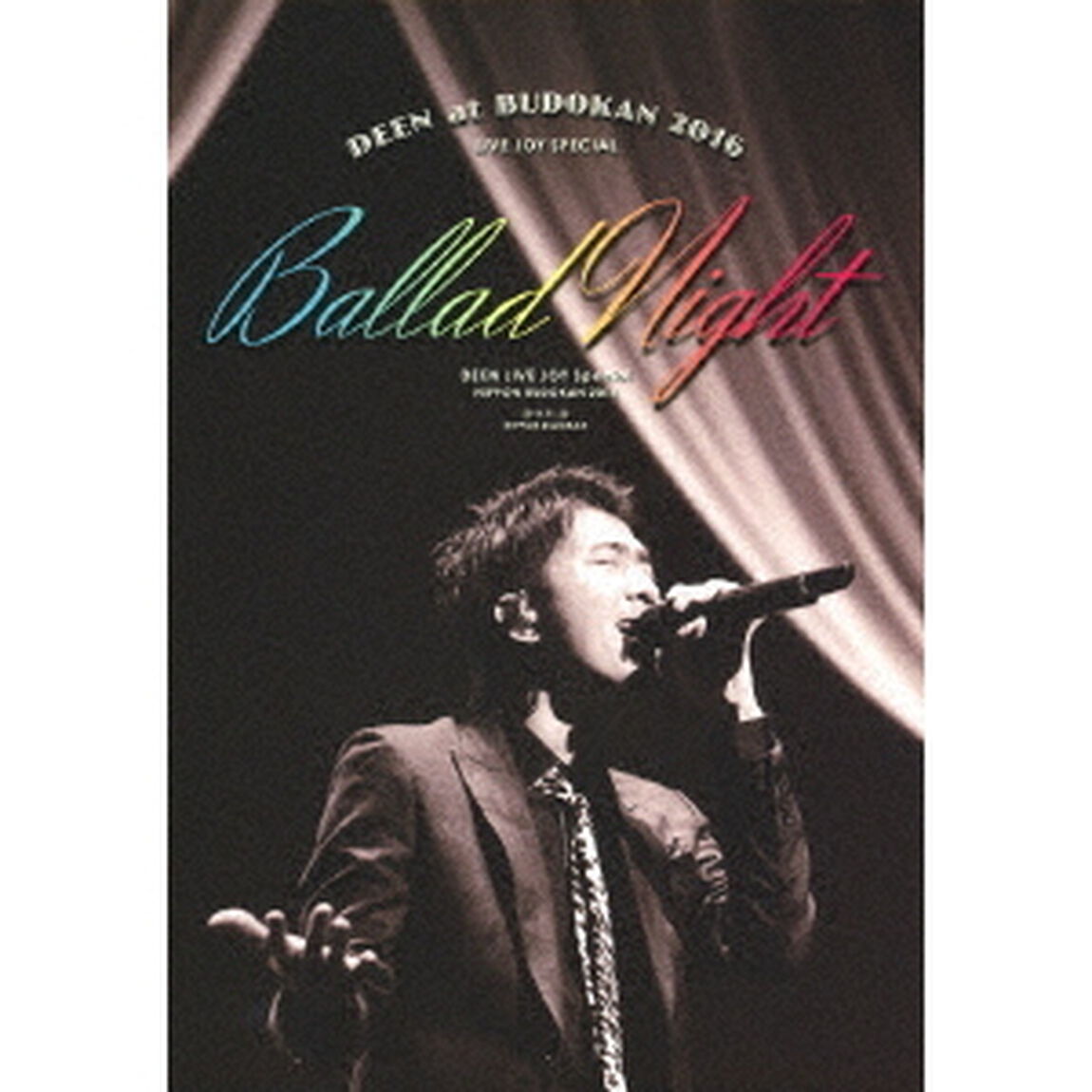 DEEN　at　武道館　2016　LIVE　JOY　SPECIAL　〜Ballad　Night〜（Ｂｌｕ－ｒａｙ　Ｄｉｓｃ）