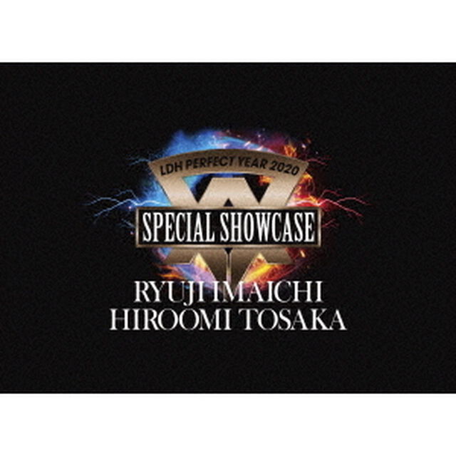LDH　PERFECT　YEAR　2020　SPECIAL　SHOWCASE　RYUJI　IMAICHI　／　HIROOMI　TOSAKA（ＤＶＤ）