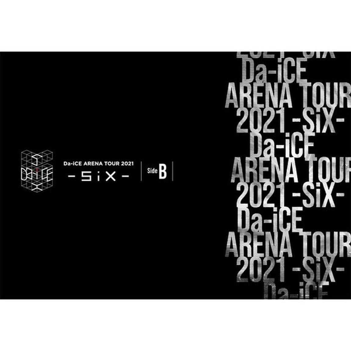 Da-iCE／Da-iCE ARENA TOUR 2021 -SiX- Side B（旧譜キャンペーン特典：限定オリジナルスマホステッカー（全8種中ランダム1種））（Ｂｌｕ－ｒａｙ　Ｄｉｓｃ）