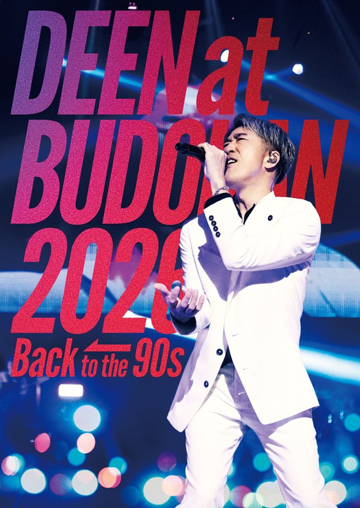 DEEN／DEEN at BUDOKAN 2026 -Back to the 90s- 完全生産限定盤 Blu-ray（特典なし）（Ｂｌｕ－ｒａｙ　Ｄｉｓｃ）