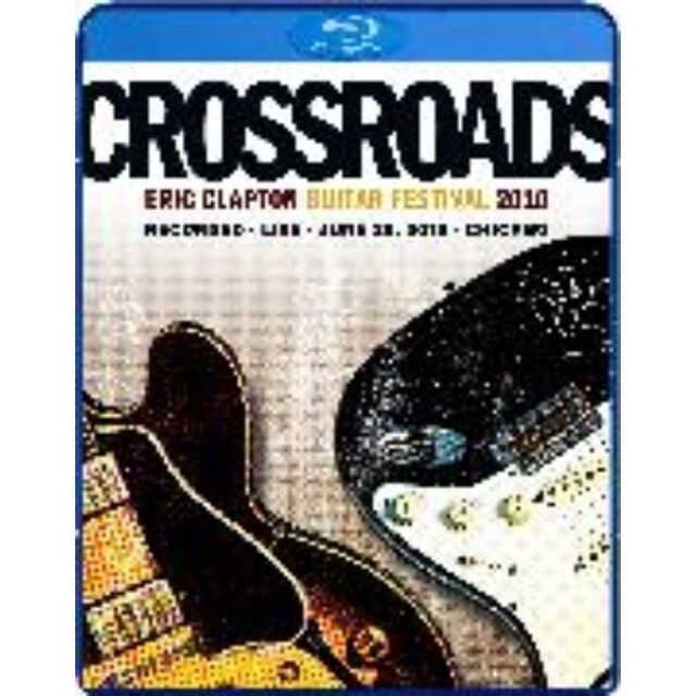 クロスロード・ギター・フェスティヴァル　2010（Ｂｌｕ－ｒａｙ　Ｄｉｓｃ）
