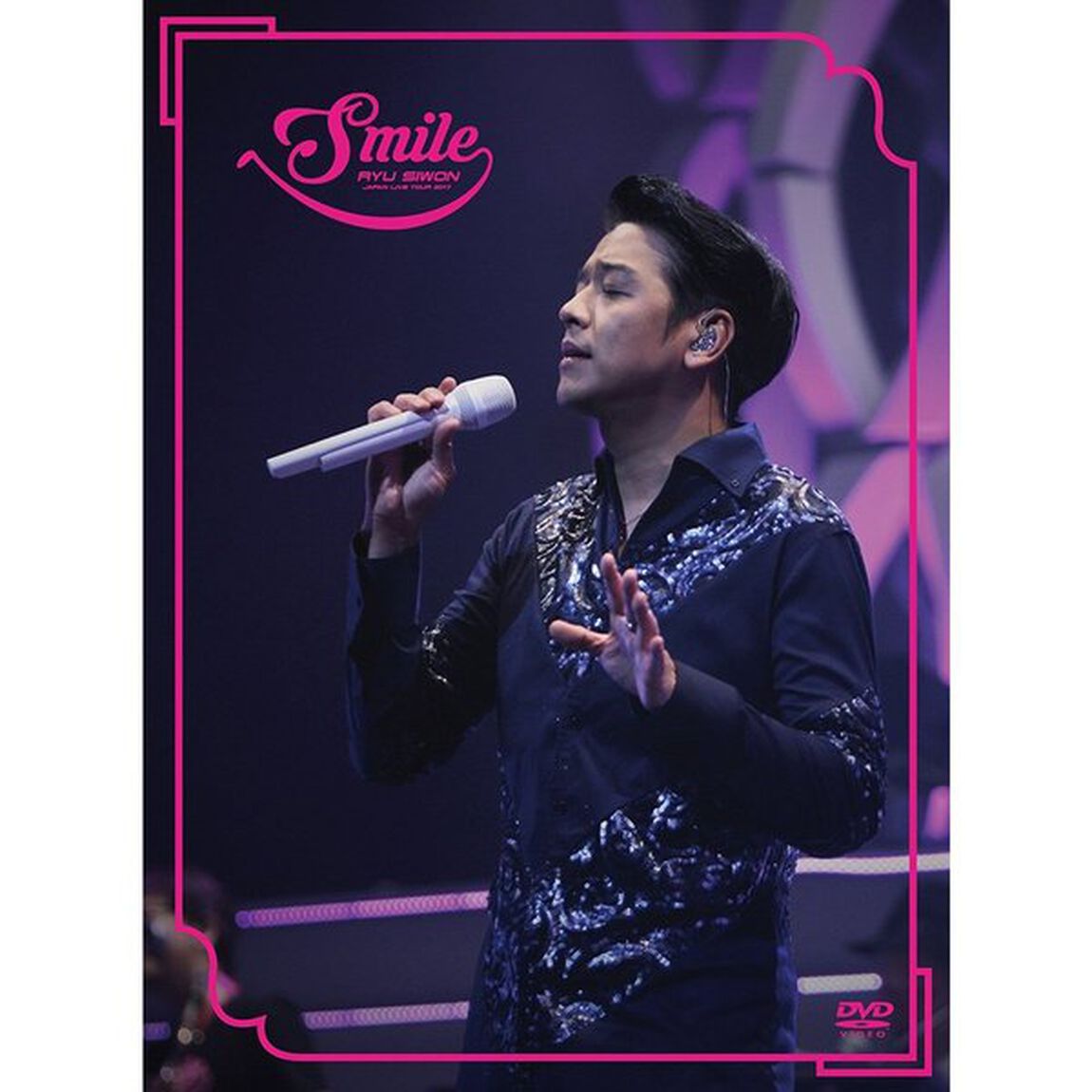 リュ・シウォン／RYU SIWON JAPAN LIVE TOUR 2017 －Smile－（ＤＶＤ）