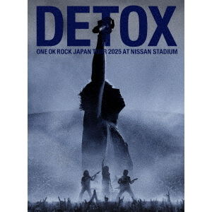 ONE OK ROCK／ONE OK ROCK DETOX JAPAN TOUR 2025 AT NISSAN STADIUM